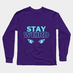 stay weird in teal Long Sleeve T-Shirt